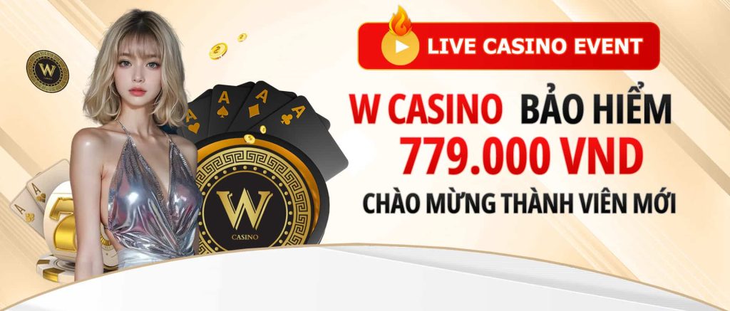 event bảo hiểm vốn won casino 779k uw99